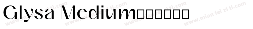 Glysa Medium字体转换